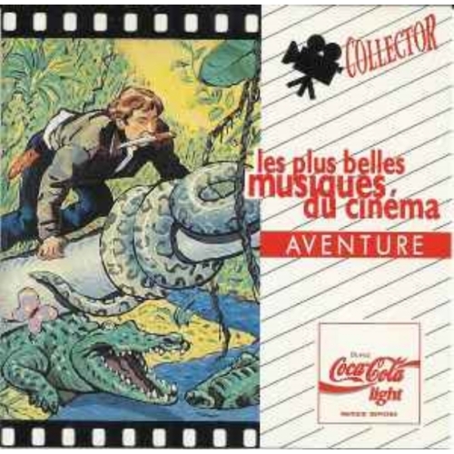LES PLUS BELLES MUSIQUES DU CINEMA  AVENTURE CD 
