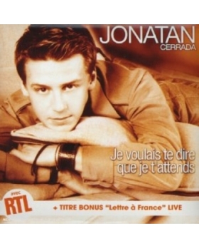 Je voulais te dire que je t'attends CD JONATAN CERRADA 