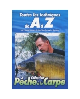 Toutes les techniques de A à Z - Pêche à la carpe