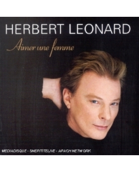 HERBERT LEONARD AIMER UNE FEMME CD 
