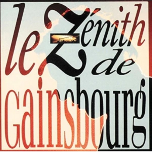 Le Zenith de Gainsbourg Serge Gainsbourg CD