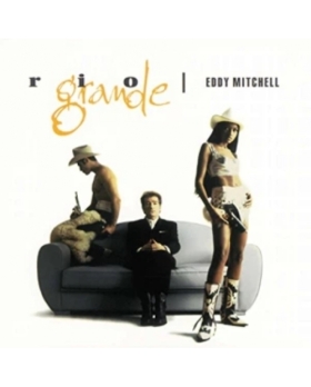 Eddy mitchell  Rio Grande 1993