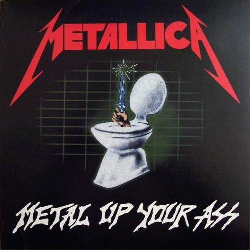 Metallica – Metal Up Your Ass 2007 VINYLE 33T 