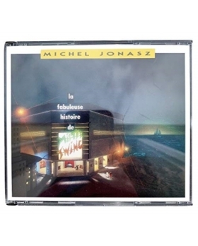 Michel Jonasz – La Fabuleuse Histoire De Mister Swing CD