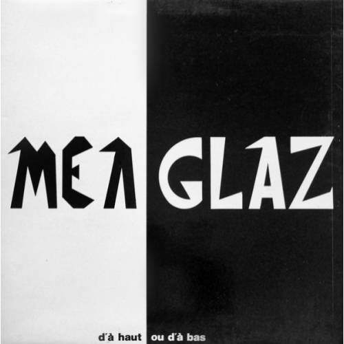 Mea glaz D'A Haut Ou D'A Bas vynile
