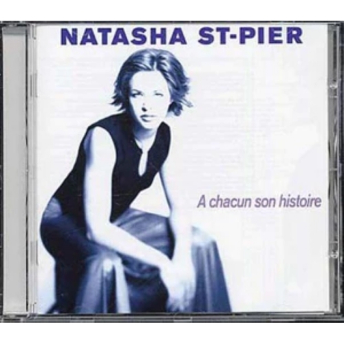 NATASHA ST-PIER A CHACUN SON HISTOIRE CD