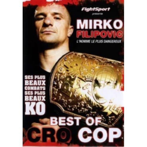 Best of cro cop-Mirko filipovic dvd