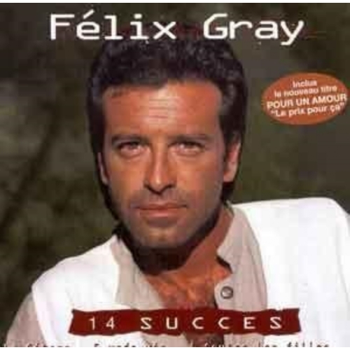 Félix Gray – 14 Succès CD