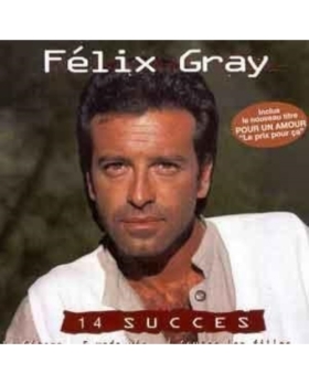 Félix Gray – 14 Succès CD