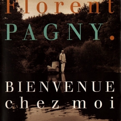 FLORENT PAGNY BIENVENUE CHEZ MOI CD 