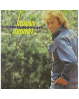 Johnny – A Partir De Maintenant... VINYLE 33T 