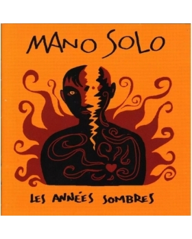 MANO SOLO - LES ANNES SOMBRES CD 