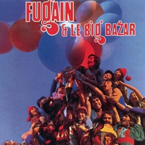 Fais comme l'oiseau BIG BAZAR FUGAIN cd 