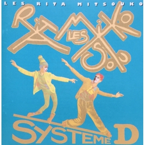 Les Rita Mitsouko – Systeme D CD 