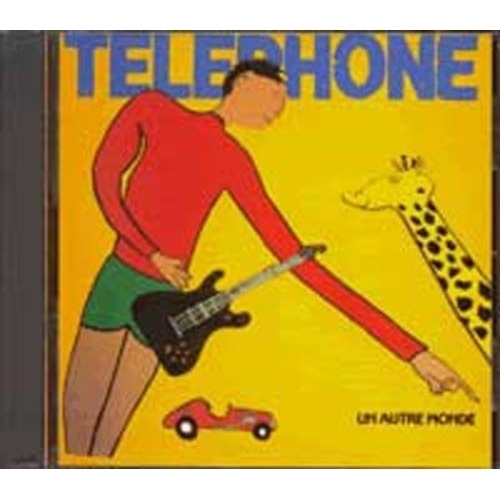 Téléphone Un autre monde cd 