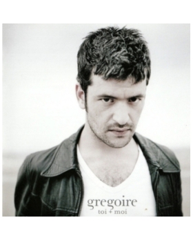 Grégoire Toi + Moi cd