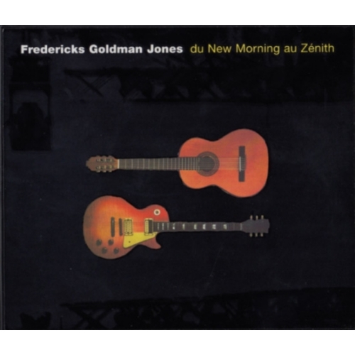 Fredericks Goldman Jones - Du New Morning Au Zénith cd 