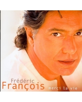Frédéric François – Merci La Vie cd 