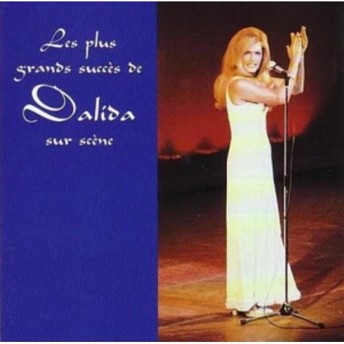 Les Plus Grands Succes sur Scene dalida cd 