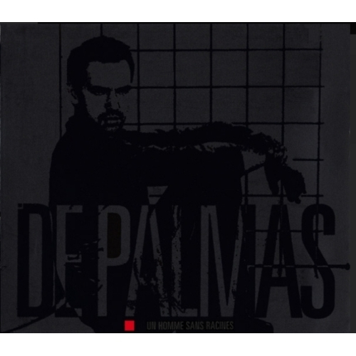 De Palmas – Un Homme Sans Racines cd 