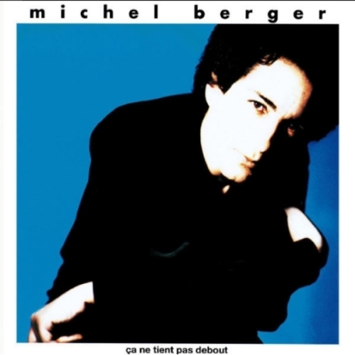Michel Berger – Ça Ne Tient Pas Debout cd 