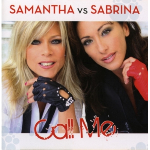 Samantha* Vs Sabrina – Call Me cd 