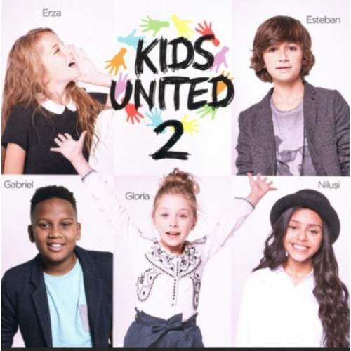 Kids United – Kids United 2 - Tout Le Bonheur Du Monde cd 