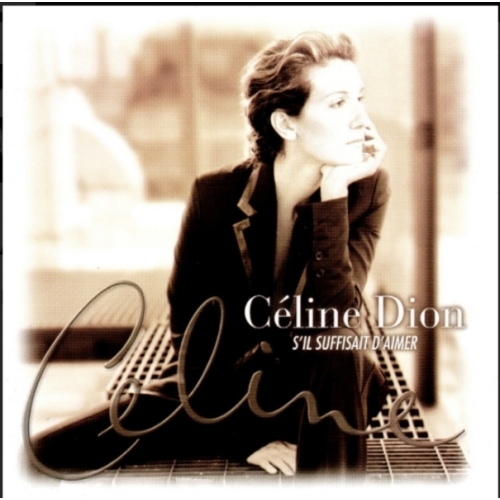 Céline Dion s'il suffisait d'aimer CD