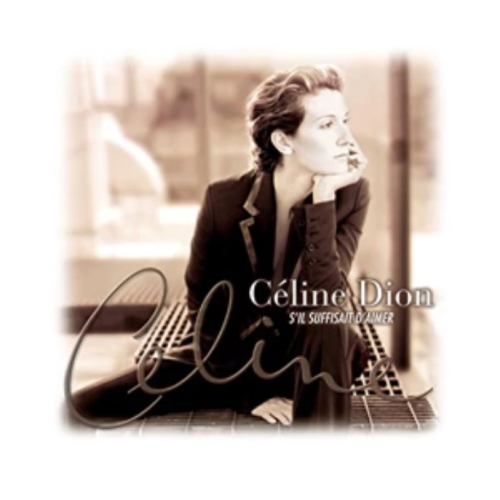Céline Dion s'il suffisait d'aimer CD