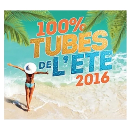 100% Tubes De L'ete 2016 CD