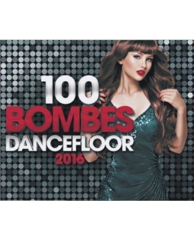 100 bombes dancefloor 2016 cd 