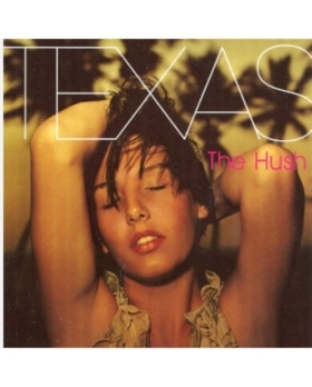 Texas - The Hush CD