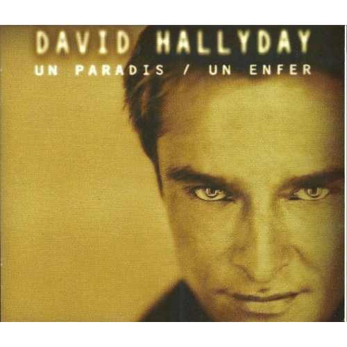 Un Paradis Un Enfer - David Hallyday cd