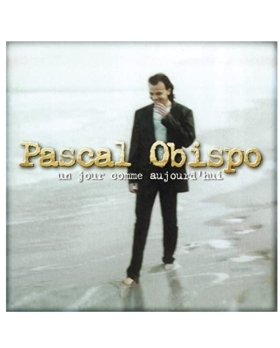 Un Jour Comme AuJourd'HUI - Pascal Obispo cd