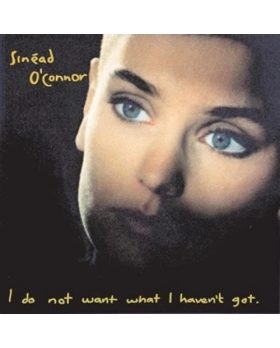Sinead O Connor I Do Not Want What I Haven T Got cd 