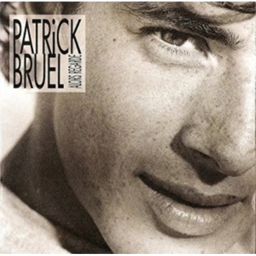 Patrick Bruel – Alors Regarde CD 