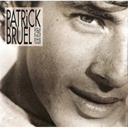 Patrick Bruel – Alors Regarde CD 