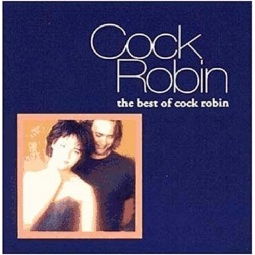 The Best Of Cock Robin CD