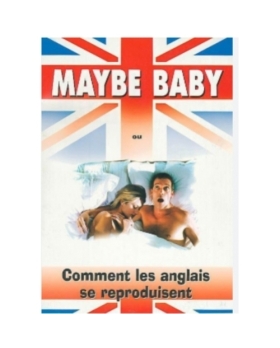 maybe baby ou comment les anglais se reproduire dvd 